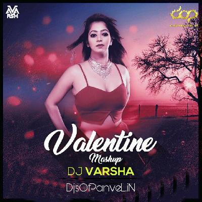 Valentine Mashup 2018 - DJ Varsha